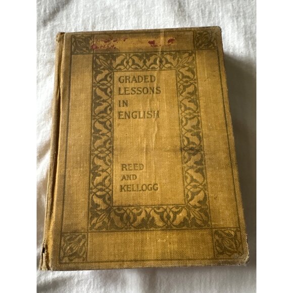 Graded Lessons In English Book By Reed & Kellogg Published 1901 Hardcover - Picture 1 of 14